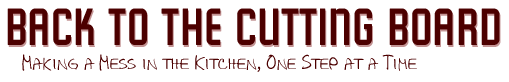 Back to the Cutting Board